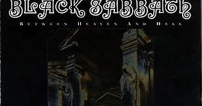 Black Sabbath - Between Heaven And Hell 1970 - 1983