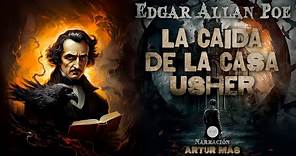 Edgar Allan Poe - La Caída de la Casa Usher (Audiolibro en Español narrado por Artur Mas)