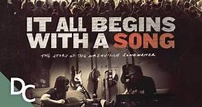 The Story Of Nashville Songwriters | It All Begins With A Song | Documentary Central