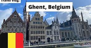 BEST PLACES TO VISIT IN GHENT | Ghent Belgium Travel Vlog | Ghent Travel Guide