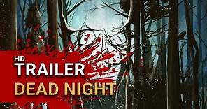 Dead Night (2018) - Official Trailer
