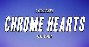 D-Block Europe - Chrome Hearts feat. Offset (Lyrics)