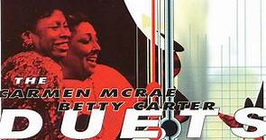 Carmen McRae, Betty Carter - The Carmen McRae - Betty Carter Duets: Live At The Great American Music Hall, San Francisco