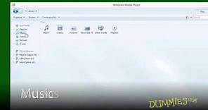 How to Use Windows Media Player on Windows 8 For Dummies