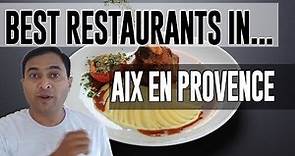 Best Restaurants & Places to Eat in Aix en Provence, France