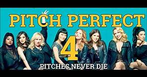 Pitch Perfect 4 Trailer (2021) | FAN MADE