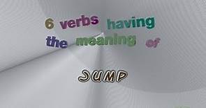 jump - 14 verbs synonym of jump (sentence examples)