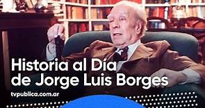 24 de agosto: Nacimiento de Jorge Luis Borges - Historia al Día