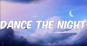 Dance The Night (Lyrics) - Dua Lipa