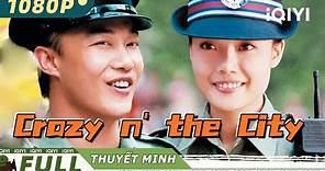 【Thuyết Minh】Crazy n' the City | Viễn Tưởng | iQIYI Movie Vietnam