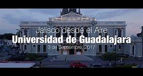 Universidad de Guadalajara: Jalisco desde el Aire