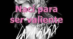 Lady Gaga - Born This Way / Subtitulada en Español / Letra en en Español