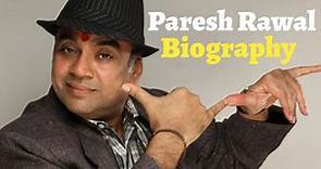 Paresh Rawal - Biography