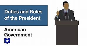 Duties and Roles of the President | American Government