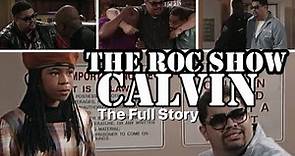 Roc Show. Calvin, The Full Story. Black Sitcoms.
