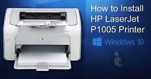 How to Install HP LaserJet P1005 Printer - Windows 10/11