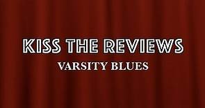 Varsity Blues 1999 Movie Review | Retrospective