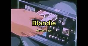 Current Joys - Blondie (Legendado/Tradução)