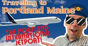 What is it like flying into Portland Maine : The Portland International Jetport