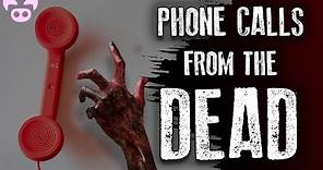 Scary Phone Calls Received from the Dead