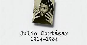 Julio CORTÁZAR – Un siècle d'écrivains : 1914–1984 (DOCUMENTAIRE, 1998)