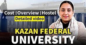 Kazan Federal University Overview| Study MBBS in Russia - Fees, Hostel, Campus | MBBS Abroad 2023