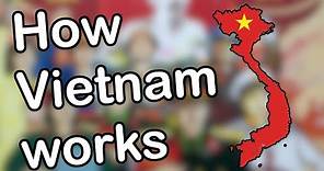 How does Vietnam work?
