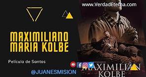 Película completa en español latino Maximiliano María Kolbe. Película de santos juanesmision