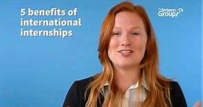 Benefits of international internships - The Intern Group
