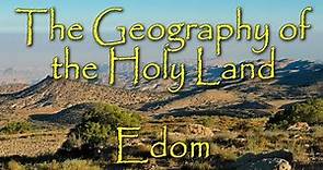 The Biblical Geography of the Holy Land: Edom