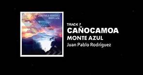 Juan Pablo Rodríguez - Cañocamoa (Audio Oficial)