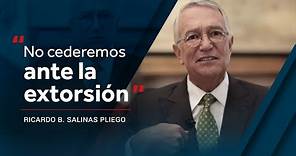 "No cederemos ante la extorsión" | Ricardo Salinas le responde al gobierno federal