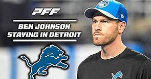 Ben Johnson stays in Detroit | PFF