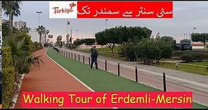 Erdemli Mersin Turkey 🇹🇷 | Morning Walking tour from downtown to the Sea | Beautiful Sahil Park