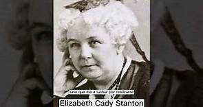 Elizabeth Cady Stanton. Las 8 del 8