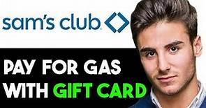 HOW TO USE SAM'S CLUB GIFT CARD FOR GAS 2024! (FULL GUIDE)