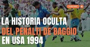 La historia oculta del penalti de Roberto Baggio en la final de USA 94