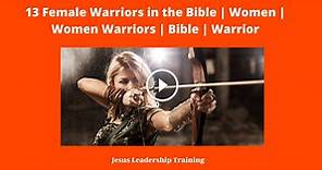 13 Names of Female Warriors in the Bible (2024) 🙏👩