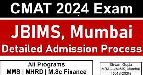 JBIMS, Mumbai - Detailed Admission Process || All Programs - MMS | MHRD | M.Sc Finance