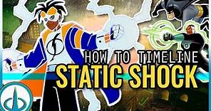 "STATIC SHOCK" Timeline - A "Big Bang" Theory!