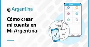 Cómo crear mi cuenta en Mi Argentina