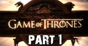 Game of Thrones Gameplay Walkthrough Playthrough Part 1 - The Beginning (PC)