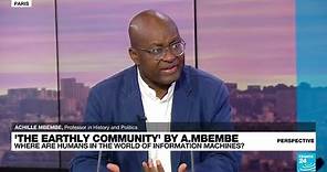 Philosopher Achille Mbembe: 'We humans have reached a dead end' • FRANCE 24 English