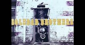 Soledad Brothers - Voice of treason (2003) - FULL ALBUM
