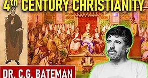 Emperor Constantine and the Bishops: What did the 4th century CE Christians believe? Dr. Bateman
