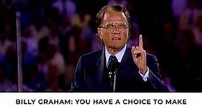Choices | Billy Graham Classic Sermon