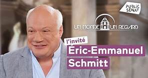 Éric-Emmanuel Schmitt - Un monde, un regard