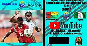 Guinea Bissau Vs Nigeria 0 - 1 Recap AFCON | Confédération Africaine de Football (CAF) 2024