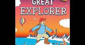 The Great Explorer (READ ALOUD) by Chris Judge **Narrated by Scott Spalding **