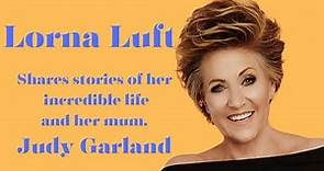 Lorna Luft shares memories of her mother, Judy Garland.